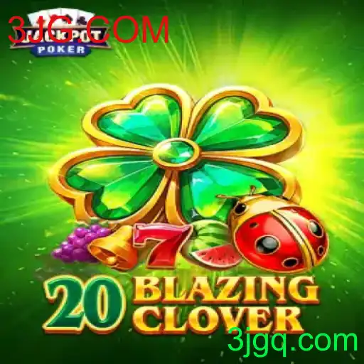 Descubra o Mundo de 20BlazingClover: Uma Aventura Inovadora em Jogos